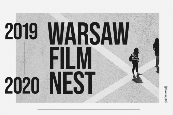 FILMY ABSOLWENTÓW PROGRAMU WARSAW FILM NEST 2019/2020